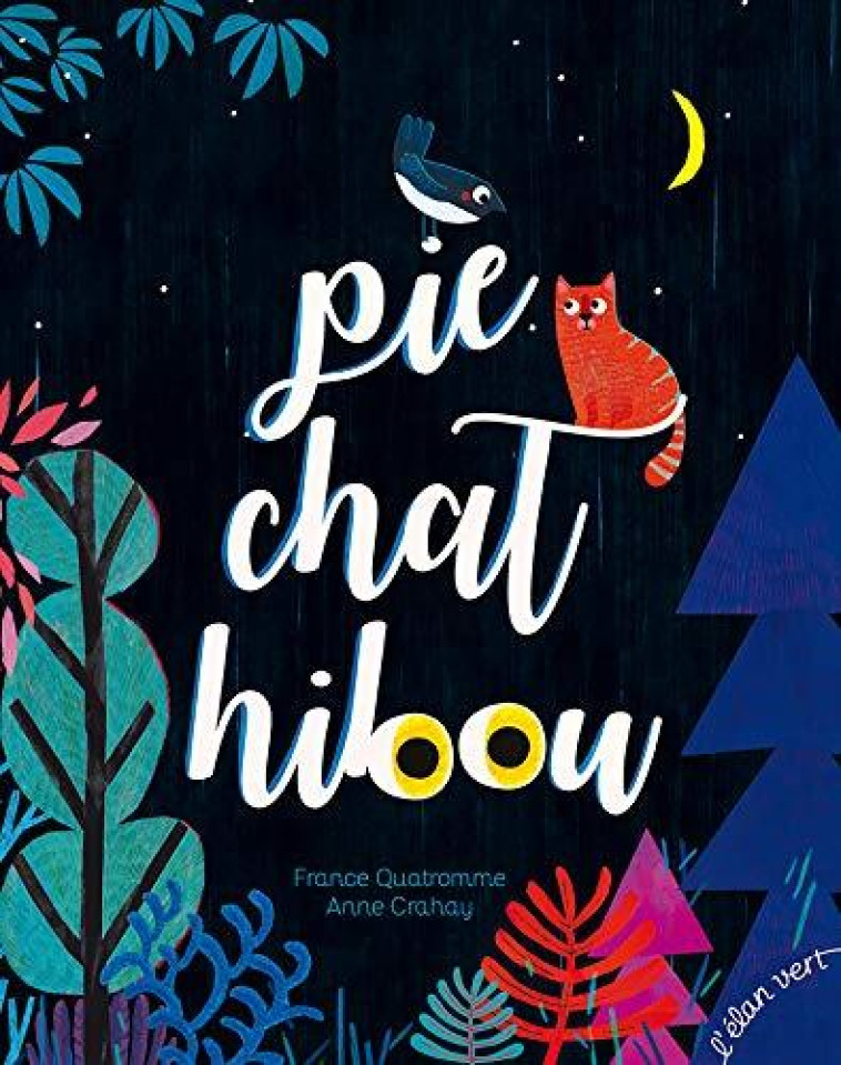 PIE CHAT HIBOU - CRAHAY/QUATROMME - HURTUBISE HMH