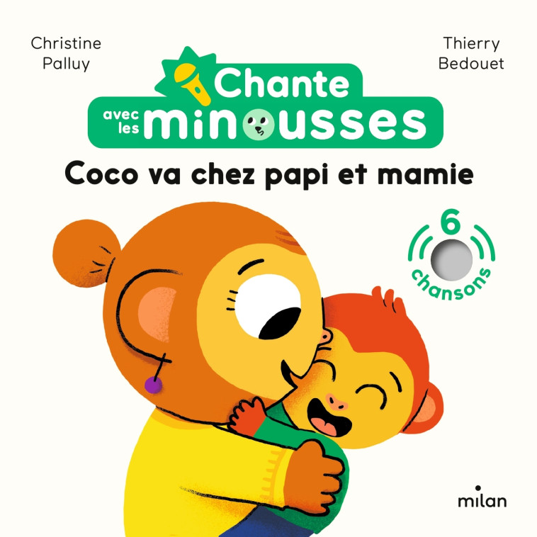 CHANTE AVEC LES MINOUSSES - COCO VA CHEZ PAPI ET MAMIE - PALLUY/BEDOUET - MILAN