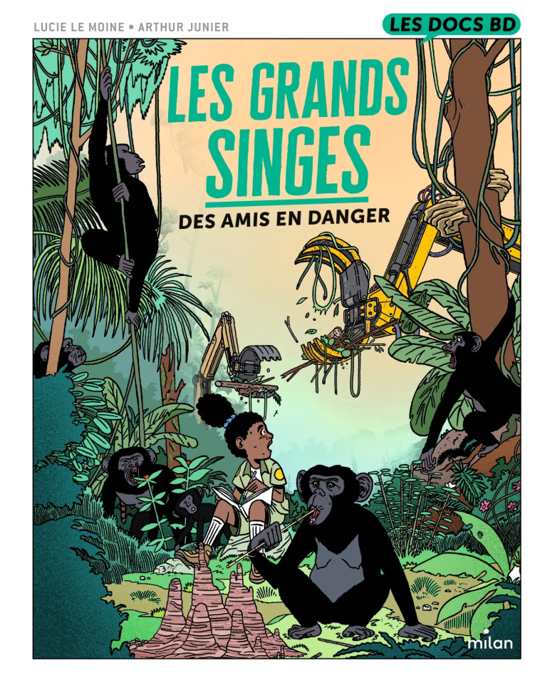 LES GRANDS SINGES - DES AMIS EN DANGER - LE MOINE/JUNIER - MILAN