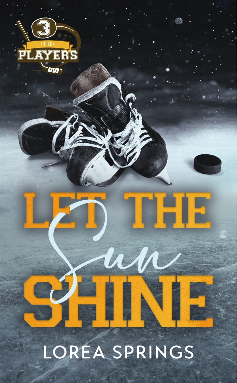 THE PLAYERS T3, LET THE SUN SHINE - SPRINGS LOREA - HACHETTE HLAB