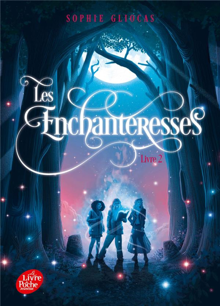 LES ENCHANTERESSES T02 LES DISPARUES DE CHATEAUBRIAND - GLIOCAS SOPHIE - HACHETTE