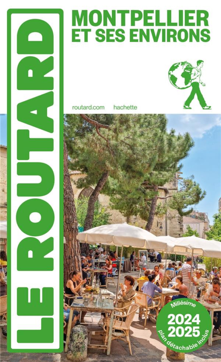 GUIDE DU ROUTARD MONTPELLIER ET SES ENVIRONS 2024/25 - COLLECTIF - HACHETTE