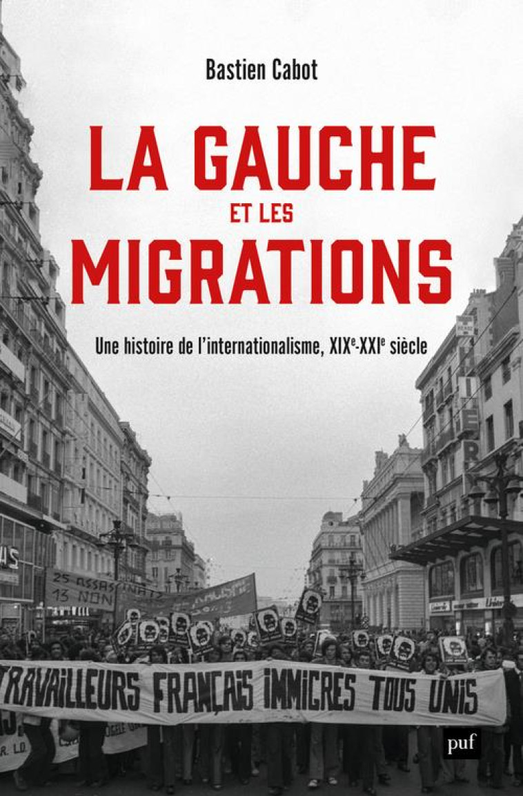 LA GAUCHE ET LES MIGRATIONS - CABOT BASTIEN - PUF