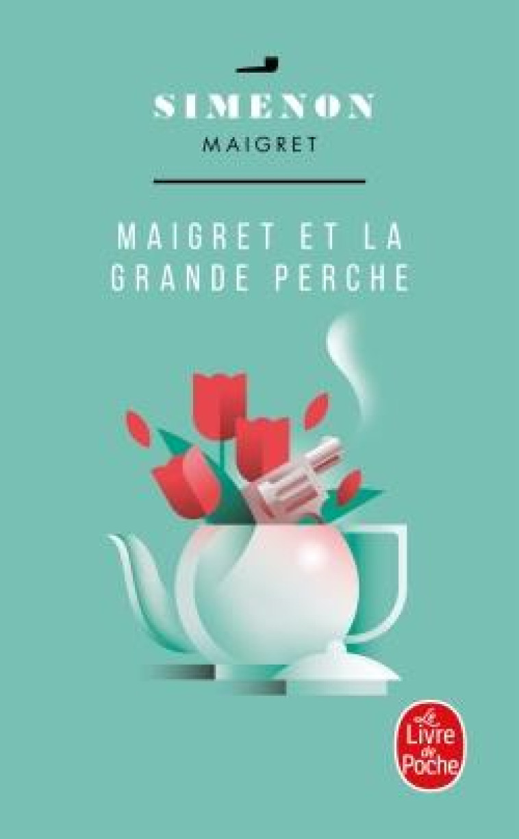 MAIGRET ET LA GRANDE PERCHE - SIMENON GEORGES - LGF/Livre de Poche