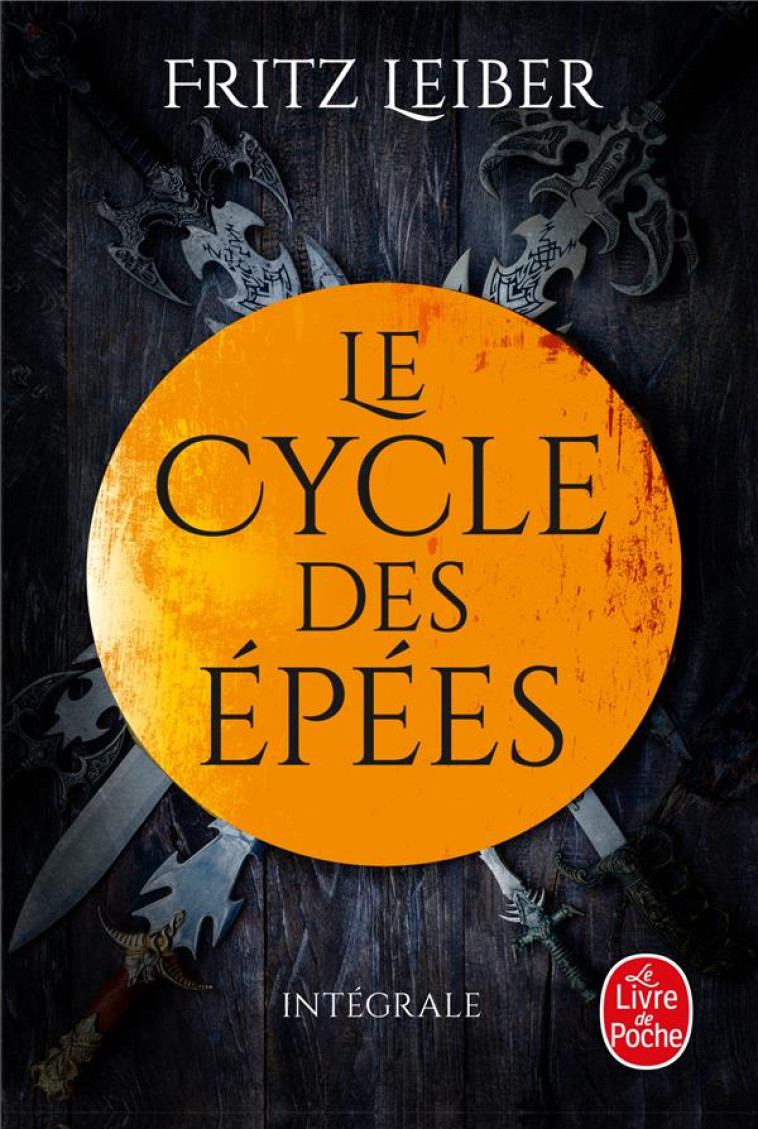 LE CYCLE DES EPEES INTEGRALE - LEIBER FRITZ - NC