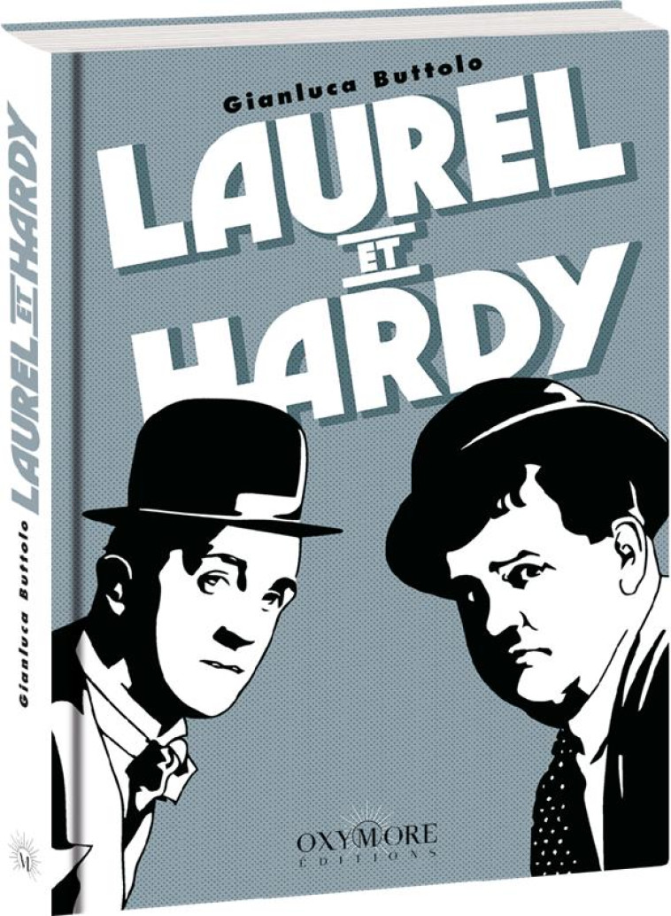 LAUREL & HARDY - BUTTOLO GIANLUCA - OXYMORE