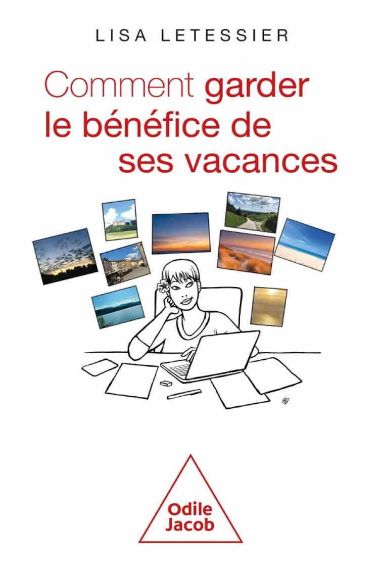 COMMENT GARDER LE BENEFICE DE SES VACANCES - LISA LETESSIER - JACOB