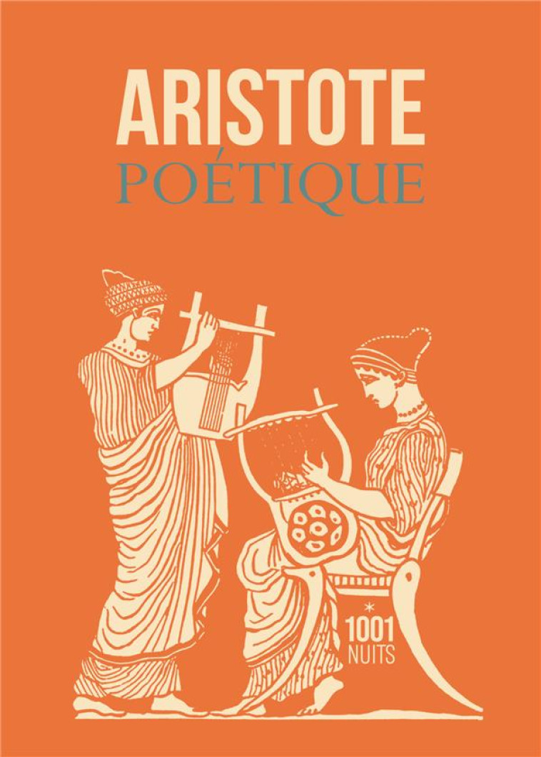 POETIQUE - ARISTOTE - 1001 NUITS