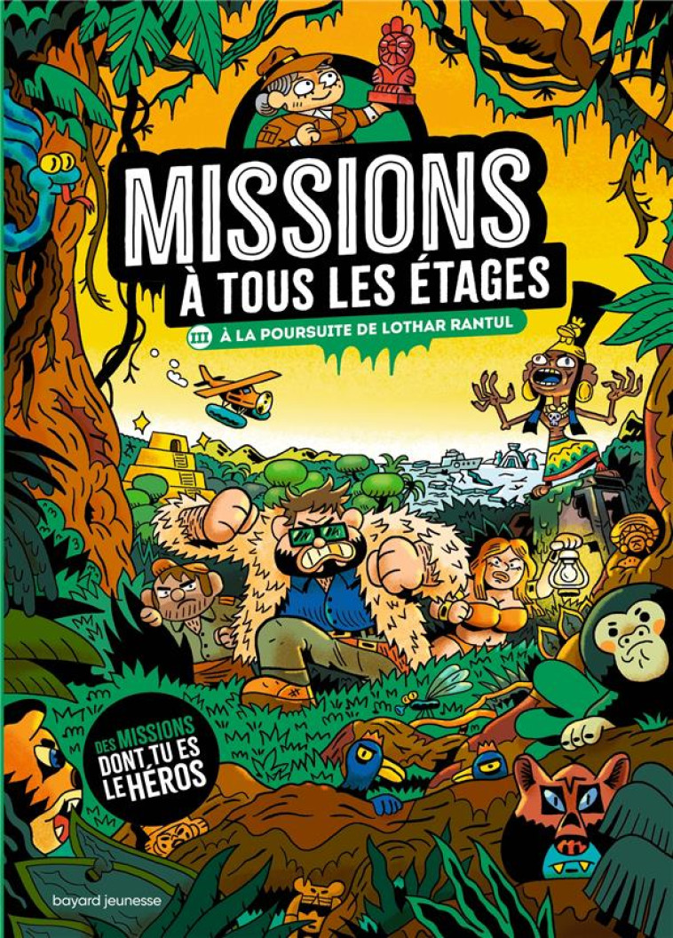 MISSIONS A TOUS LES ETAGES T03 A LA POURSUITE DE LOTHAR RANTUL - MARTIN/SURCOUF/MOKE - BAYARD JEUNESSE