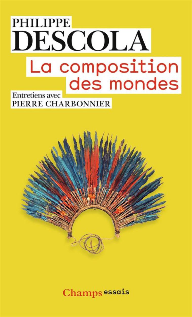 LA COMPOSITION DES MONDES - DESCOLA PHILIPPE - Flammarion