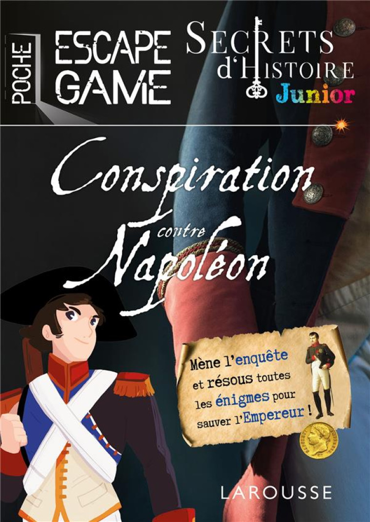 UNE CONSPIRATION CONTRE NAPOLEON ESCAPE GAME - COLLECTIF - LAROUSSE