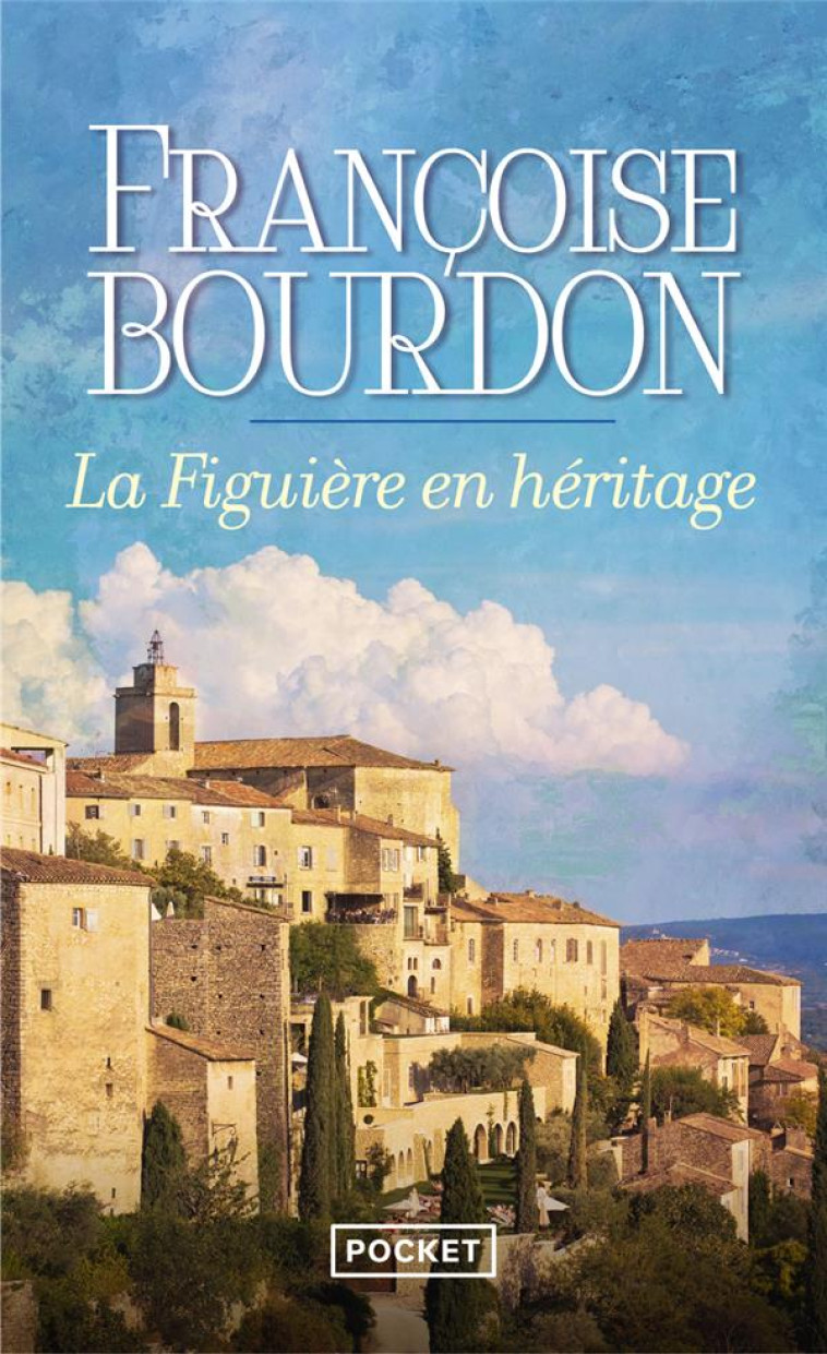 LA FIGUIERE EN HERITAGE - BOURDON FRANCOISE - POCKET