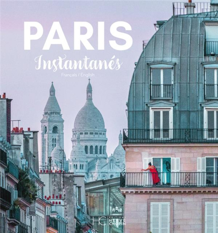 PARIS INSTANTANES - BRUNIER/HENIN - HC EDITIONS