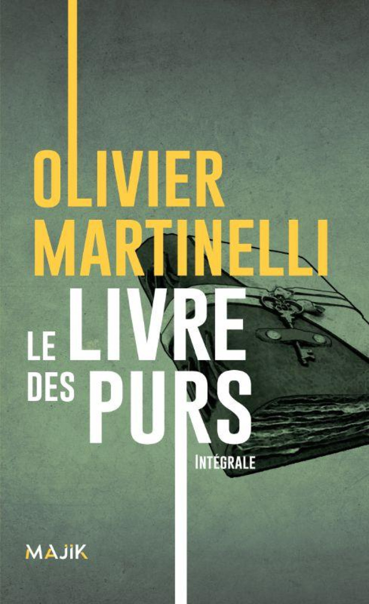 LE LIVRE DES PURS - INTEGRALE - MARTINELLI OLIVIER - BLACKLEPHANT