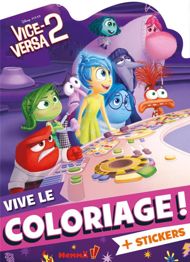 DISNEY PIXAR VICE-VERSA 2 - VIVE LE COLORIAGE ! + STICKERS - COLLECTIF - HEMMA