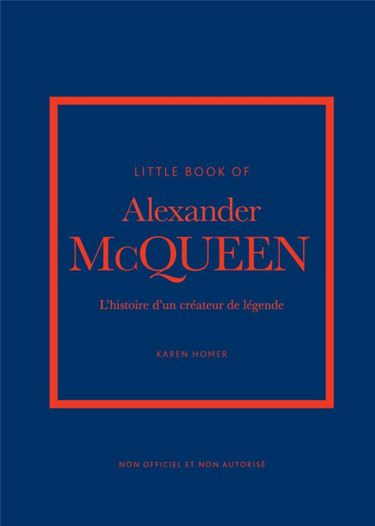 LITTLE BOOK OF ALEXANDER MCQUEEN - HOMER KAREN - PLACE VICTOIRES