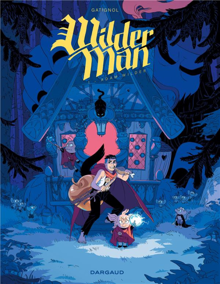 WILDERMAN T01 ADAM WILDER - GATIGNOL  BERTRAND - DARGAUD