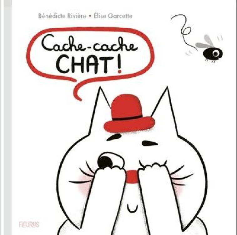 CACHE-CACHE CHAT ! - RIVIERE/GARCETTE - FLEURUS