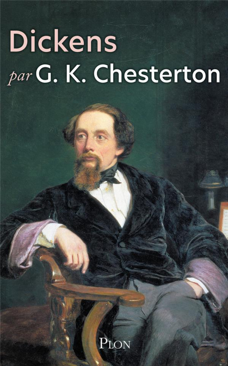 DICKENS - CHESTERTON G. K. - PLON