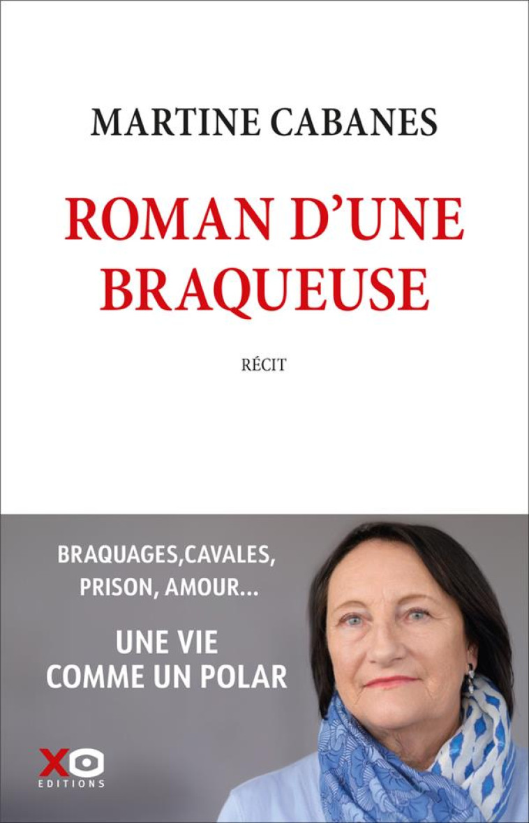 ROMAN D-UNE BRAQUEUSE - CABANES MARTINE - XO