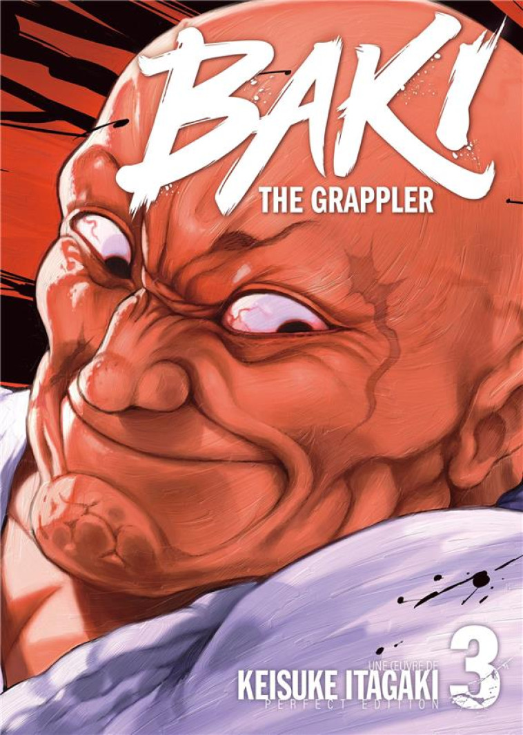 BAKI THE GRAPPLER - PERFECT EDITION T03 - KEISUKE ITAGAKI - MEIAN