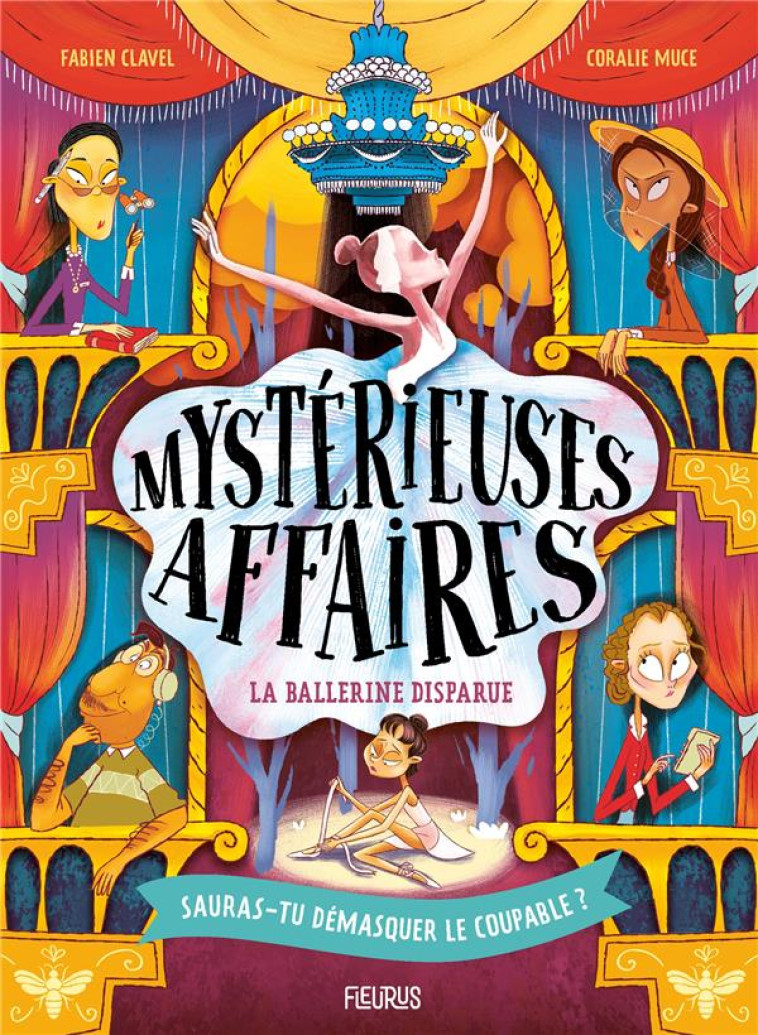 MYSTERIEUSES AFFAIRES T02 LA BALLERINE DISPARUE - CLAVEL/MUCE - FLEURUS