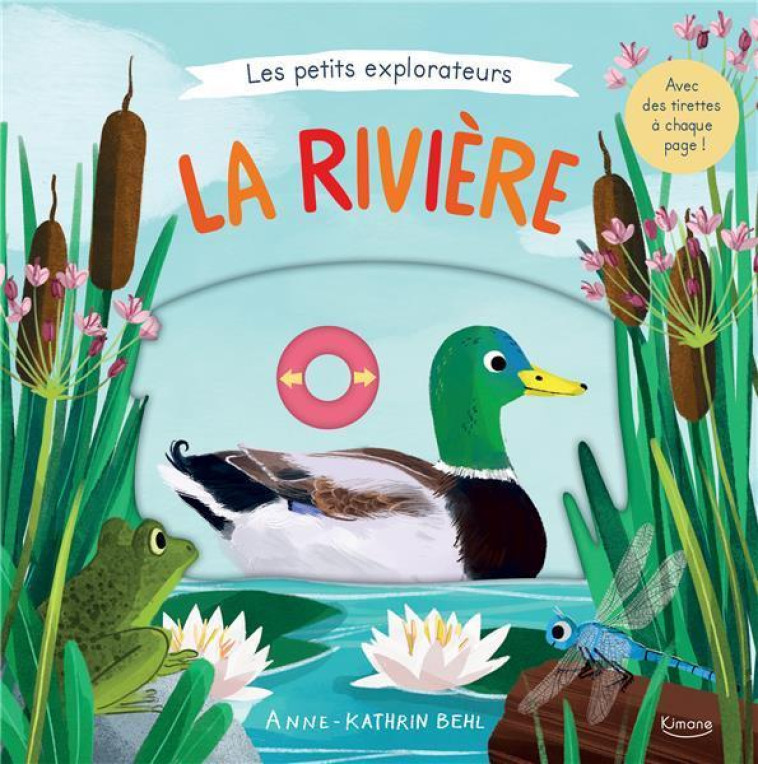 LES PETITS EXPLORATEURS - LA RIVIERE - COLLECTIF - KIMANE