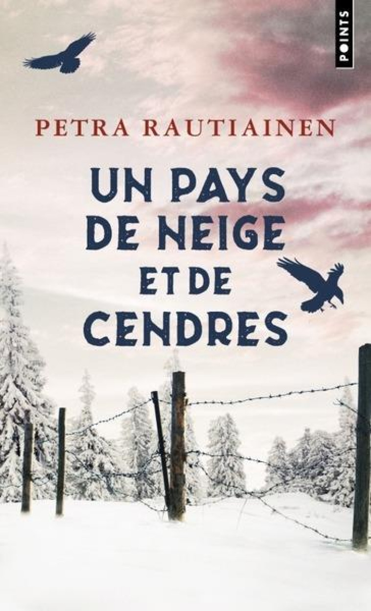 UN PAYS DE NEIGE ET DE CENDRES - RAUTIAINEN PETRA - POINTS