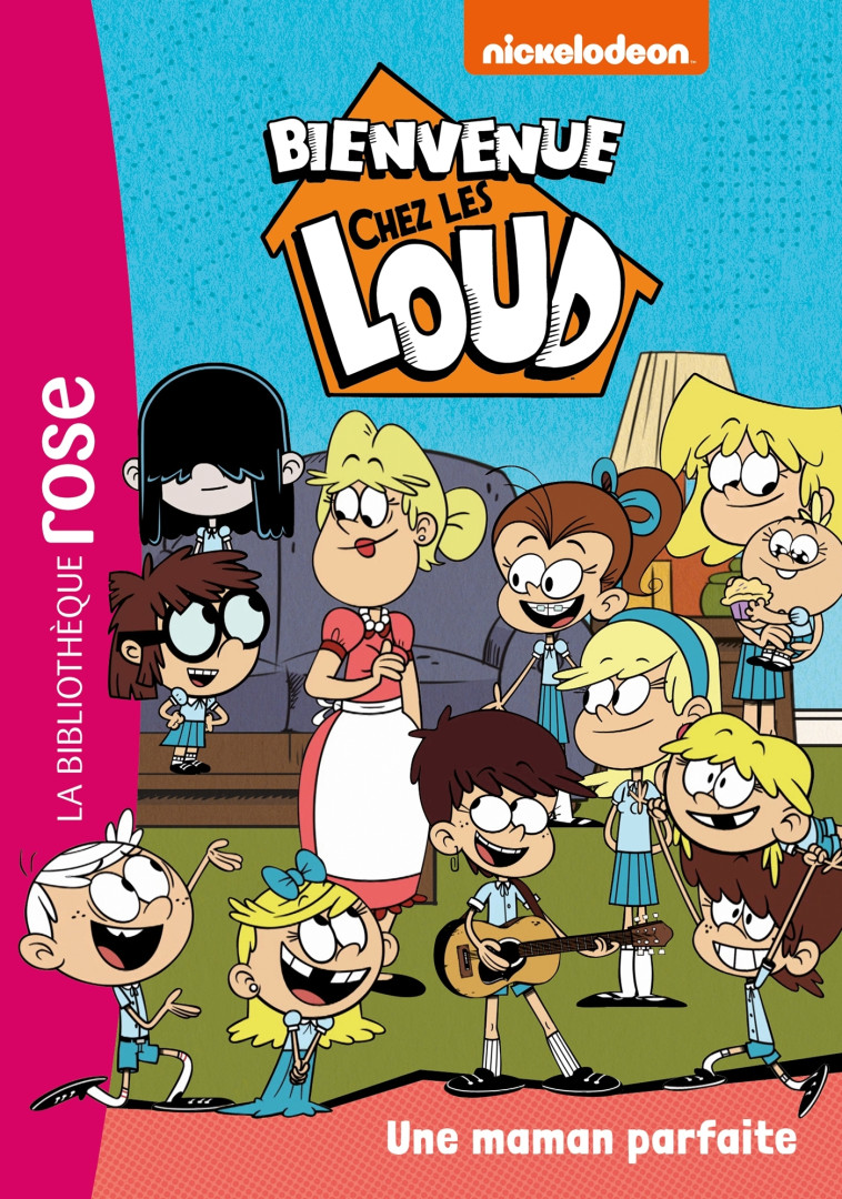 Bienvenue chez les Loud 28 - Une maman parfaite -   - HACHETTE JEUN.