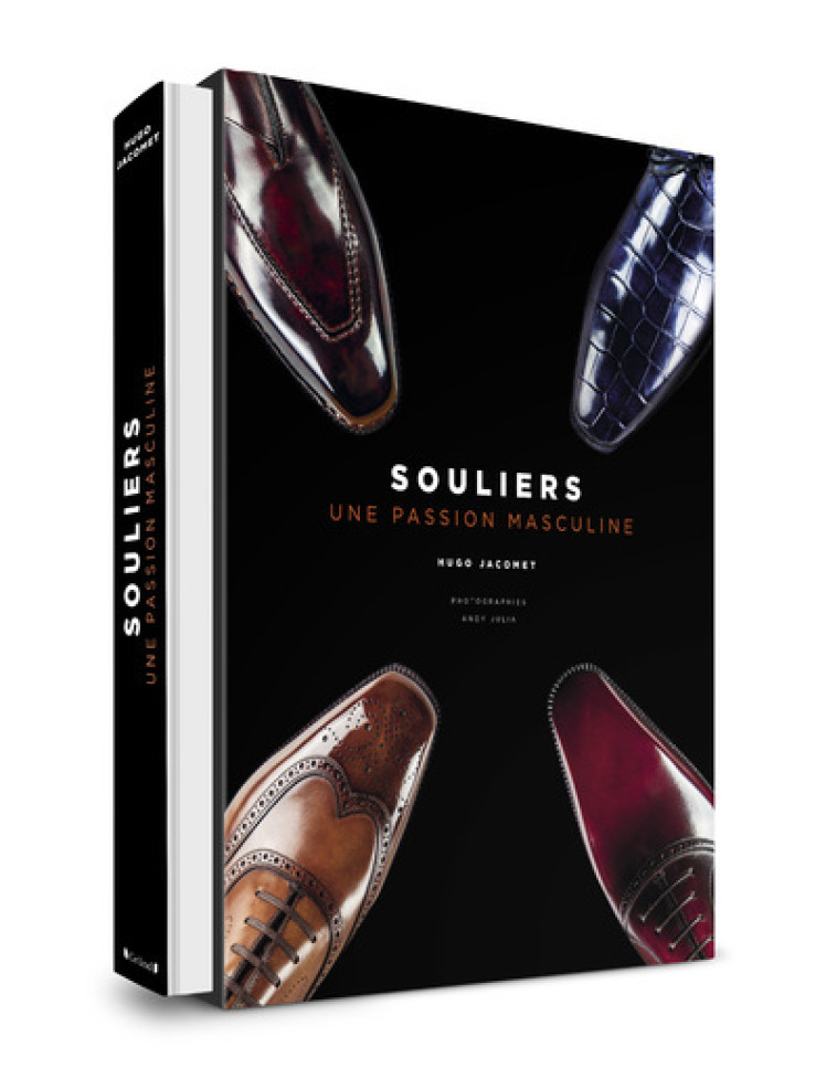 SOULIERS, UNE PASSION MASCULINE - Hugo Jacomet - GRUND