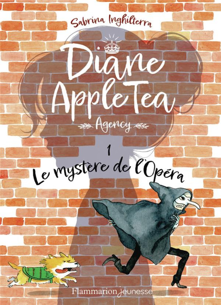 DIANE APPLE TEA AGENCY T01 LE MYSTERE DE L-OPERA - INGHILTERRA SABRINA - FLAMMARION