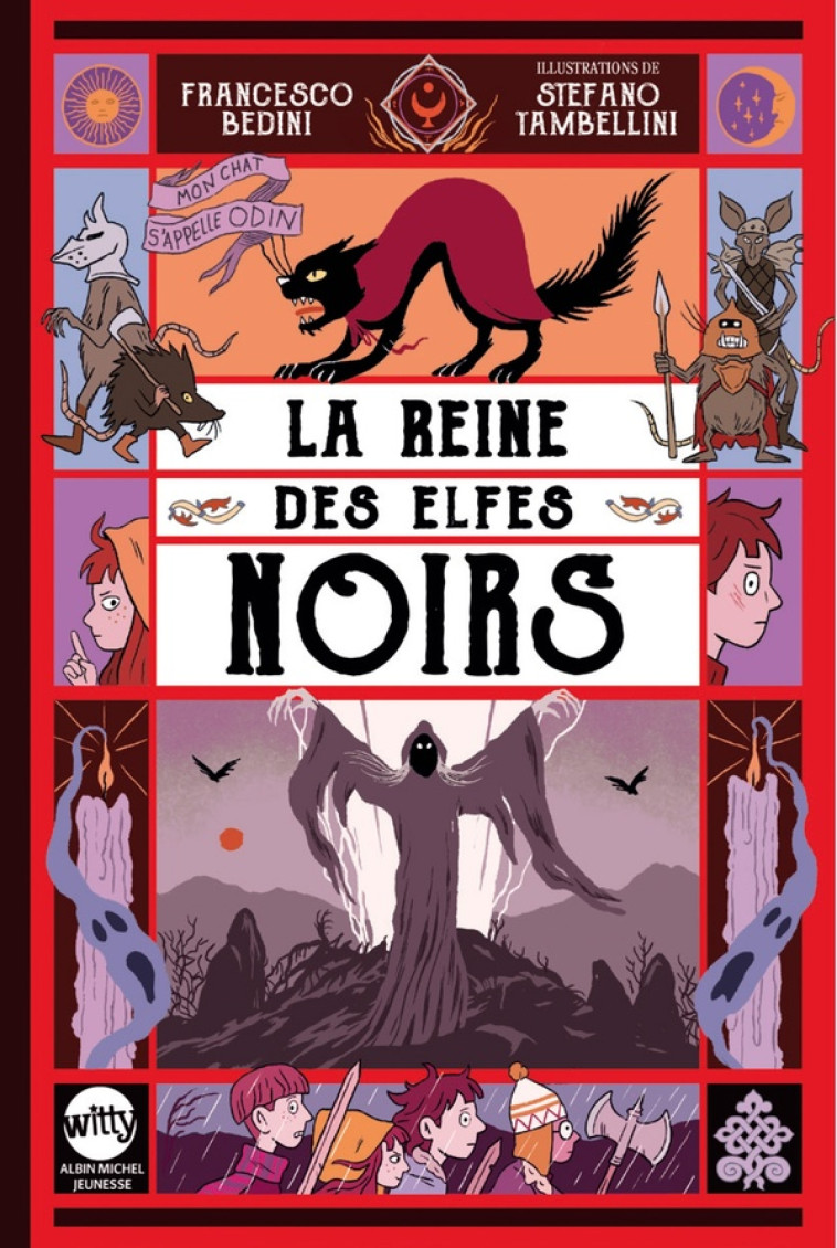 MON CHAT S-APPELLE ODIN T02 LA REINE DES ELFES OBSCURS - BEDINI/TAMBELLINI - ALBIN MICHEL