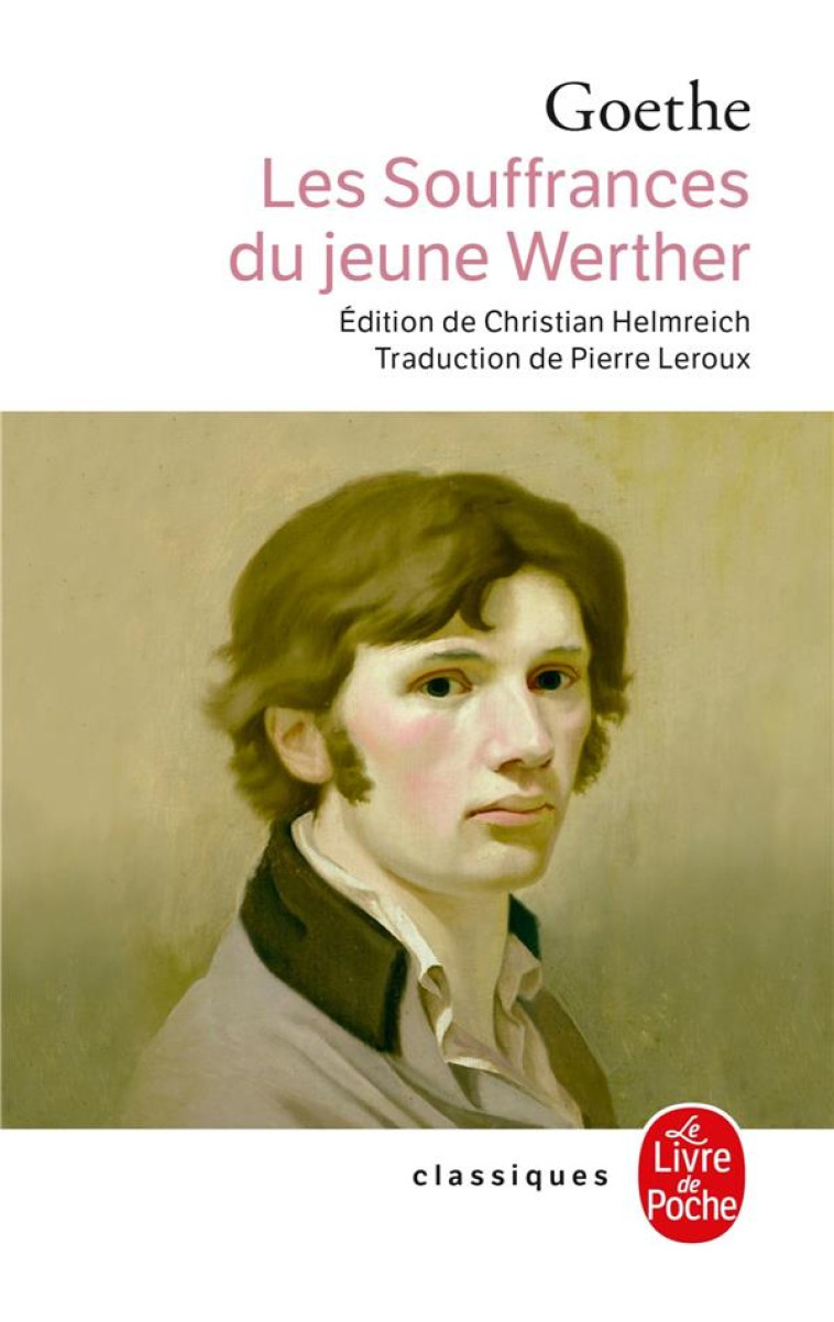 LES SOUFFRANCES DU JEUNE WERTHER - GOETHE J W. - LGF/Livre de Poche