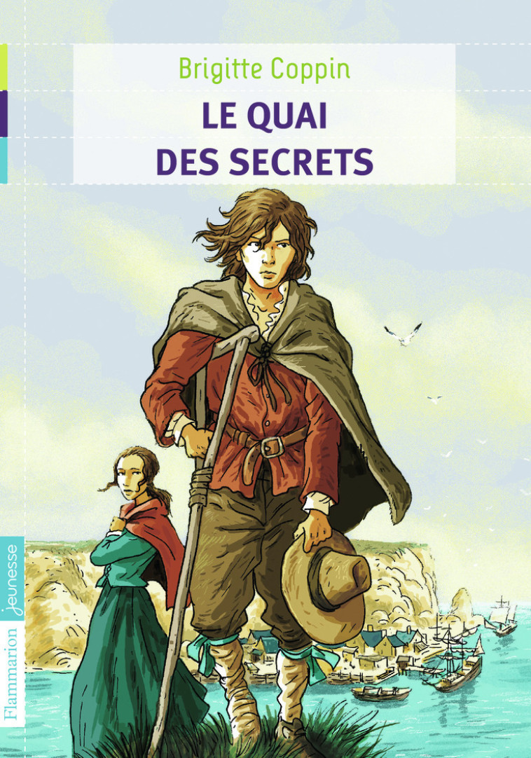 LE QUAI DES SECRETS T1 - COPPIN BRIGITTE - FLAM JEUNESSE