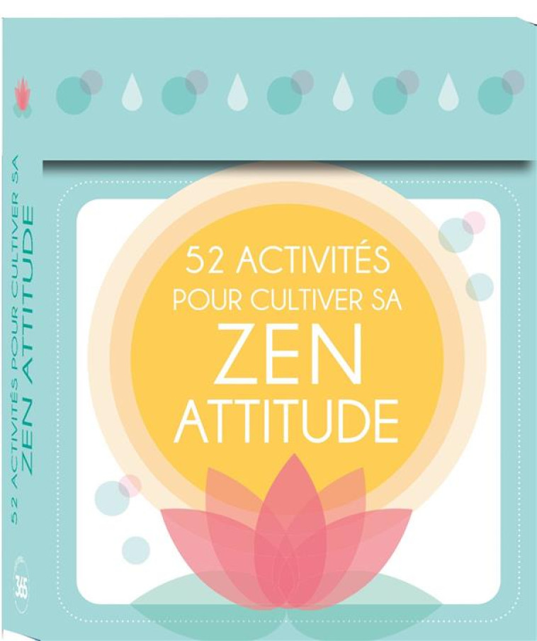 52 ACTIVITES POUR CULTIVER SA ZEN ATTITUDE - XXX - NC