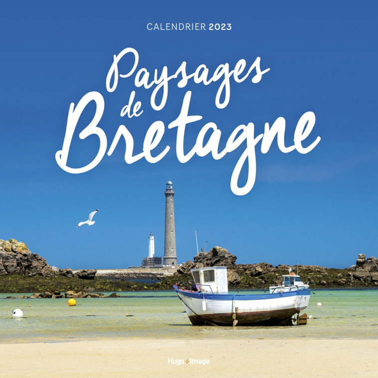 CALENDRIER MURAL BRETAGNE 2023 - COLLECTIF - HUGO IMAGE