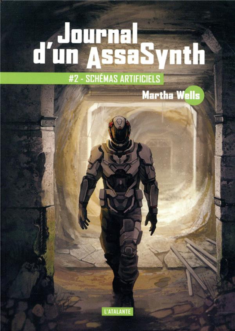 JOURNAL D-UN ASSASYNTH T02 SCHEMAS ARTIFICIELS - WELLS MARTHA - ATALANTE