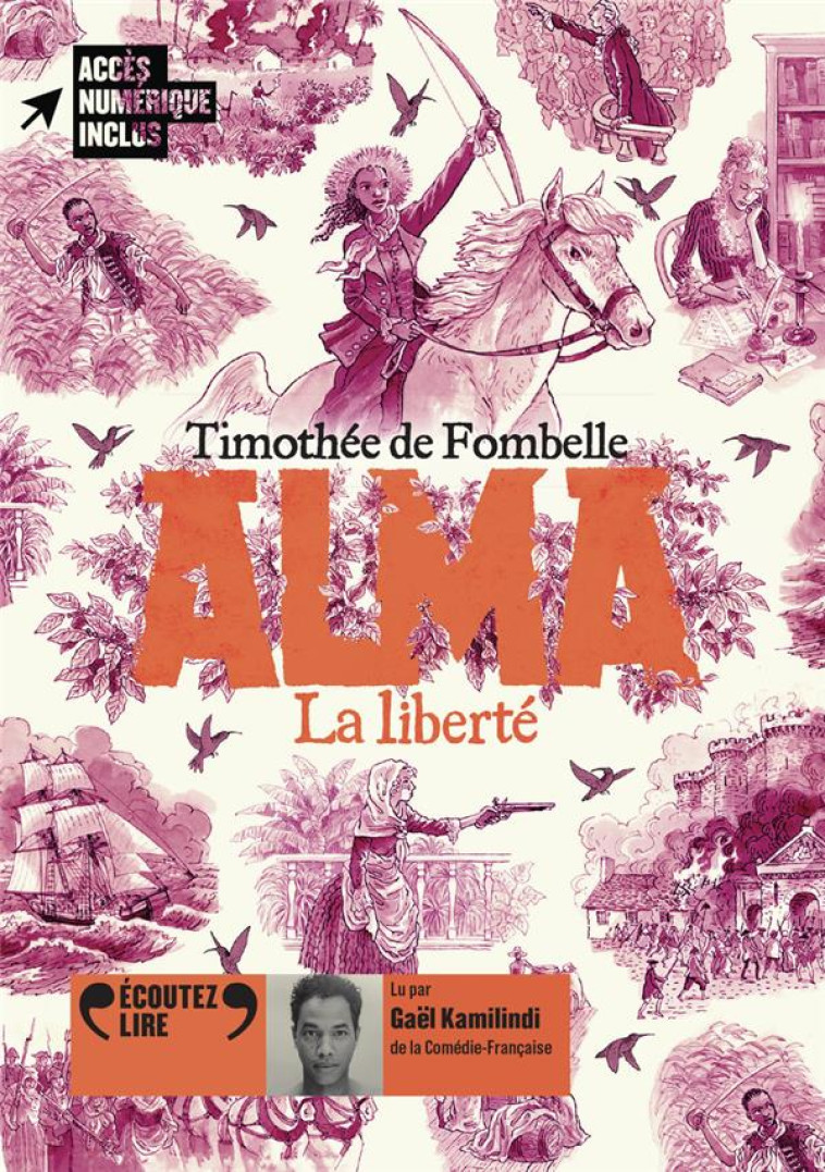 ALMA 3 LA LIBERTE - AUDIO - DE FOMBELLE/KAMILINDI - GALLIMARD