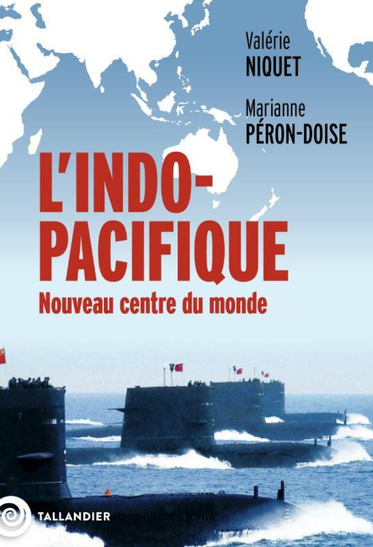 L-INDO-PACIFIQUE - NOUVEAU CENTRE DU MONDE - NIQUET/PERON-DOISE - NC