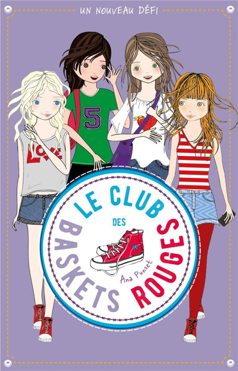 LE CLUB DES BASKETS ROUGES T03 UN NOUVEAU DEFI - PUNSET ANA - HACHETTE