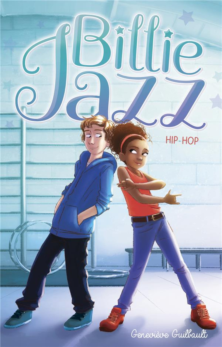 BILLIE JAZZ T03 HIP HOP - GUILBAULT GENEVIEVE - HACHETTE