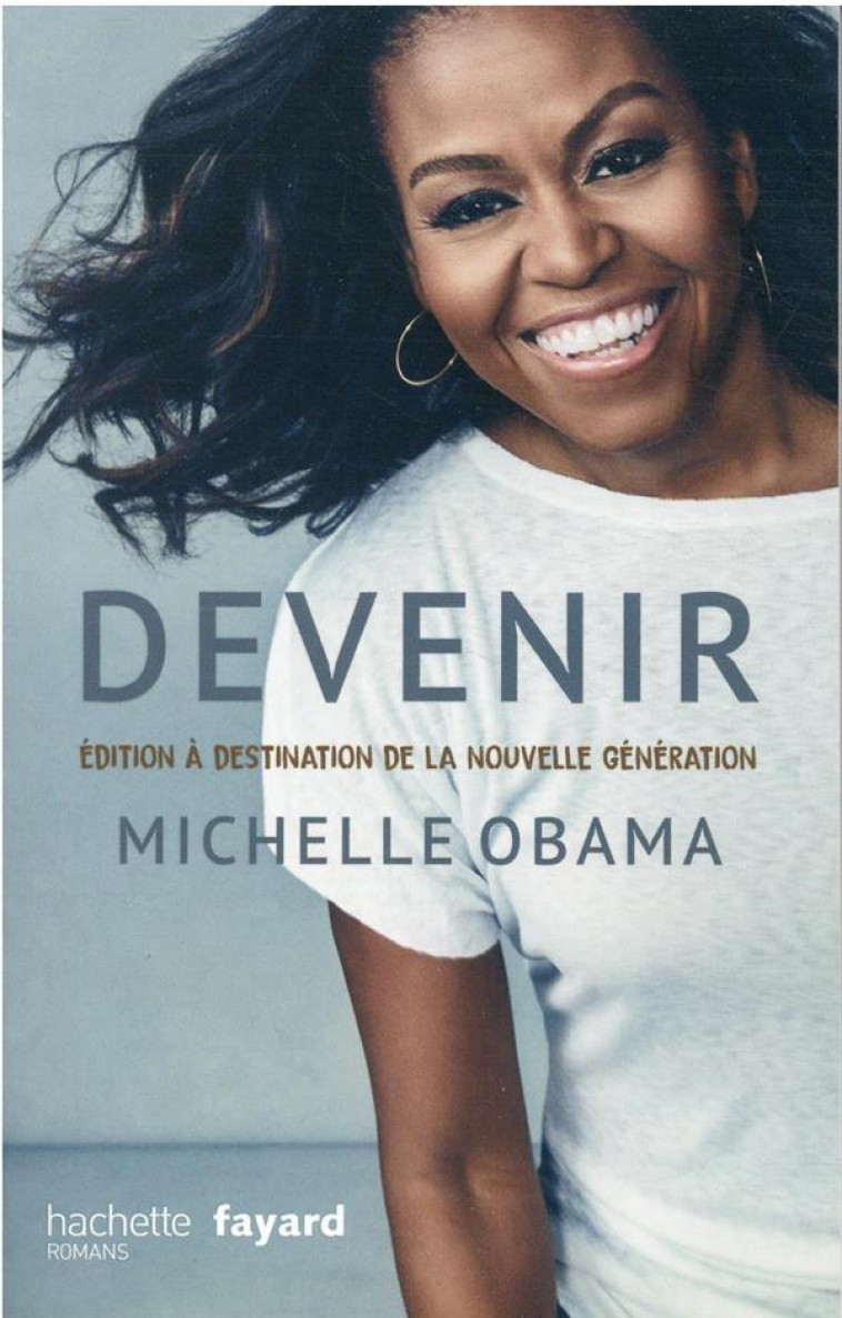 DEVENIR    VERSION POUR LA NOUVELLE GENERATION - OBAMA MICHELLE - HACHETTE