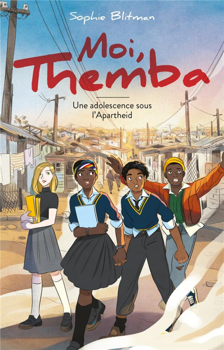 MOI THEMBA  UNE ADOLESCENCE SOUS L-APARTHEID - BLITMAN SOPHIE - HACHETTE