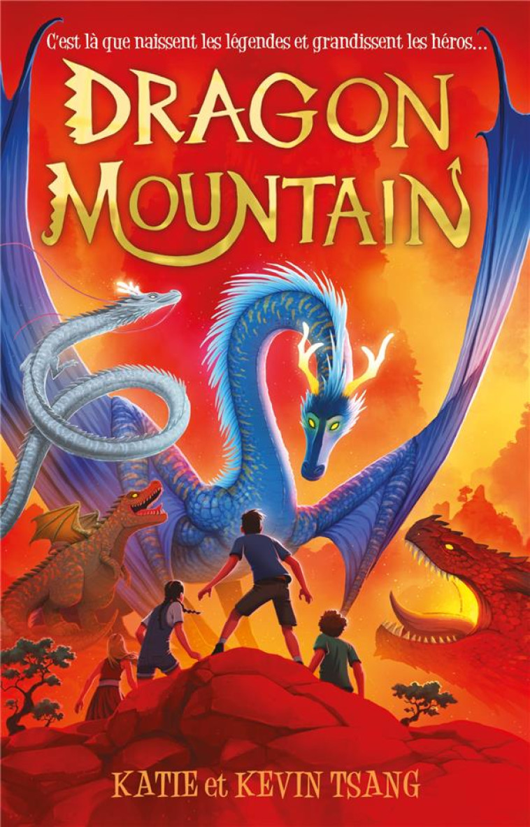 DRAGON MOUNTAIN T01 - TSANG KATIE & KEVIN - HACHETTE