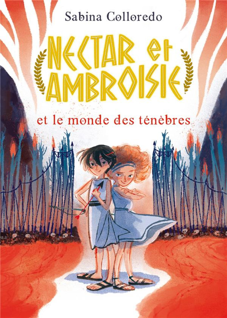 NECTAR ET AMBROISIE ET LE MONDE DES TENEBRES T01 - COLLOREDO SABINA - HACHETTE