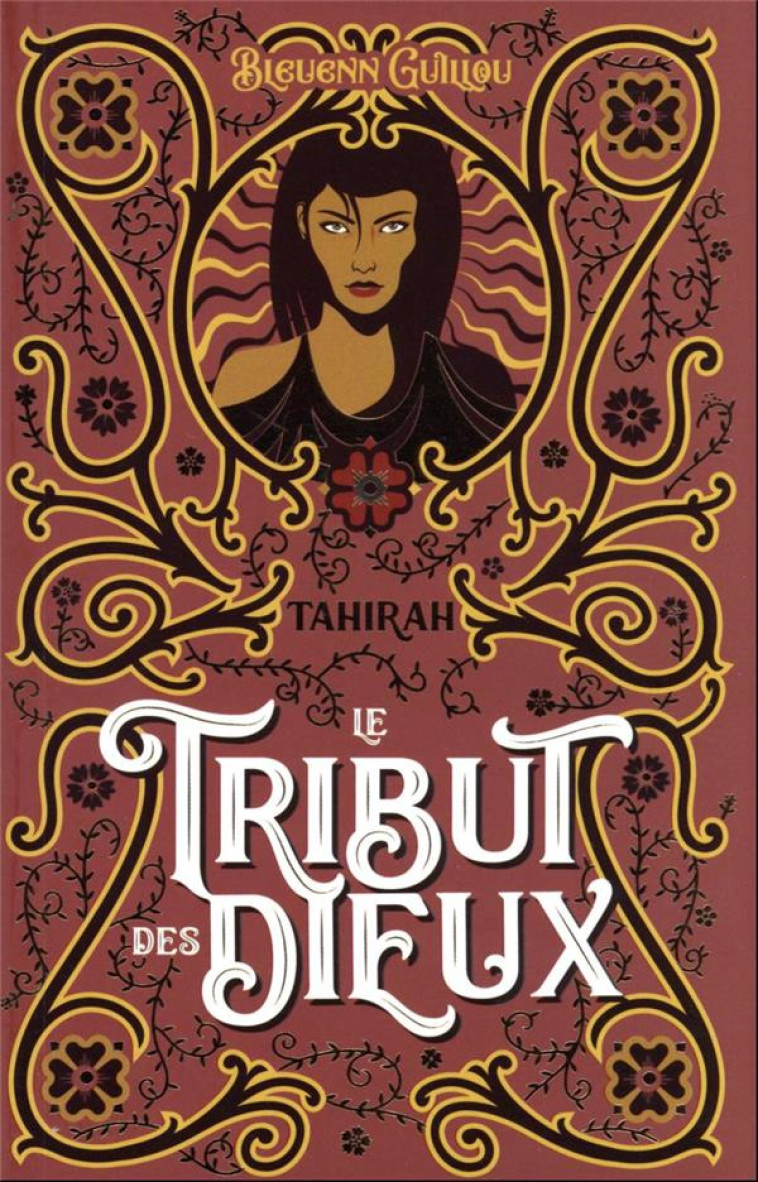 LE TRIBUT DES DIEUX T02 TAHIRAH - GUILLOU BLEUENN - HACHETTE