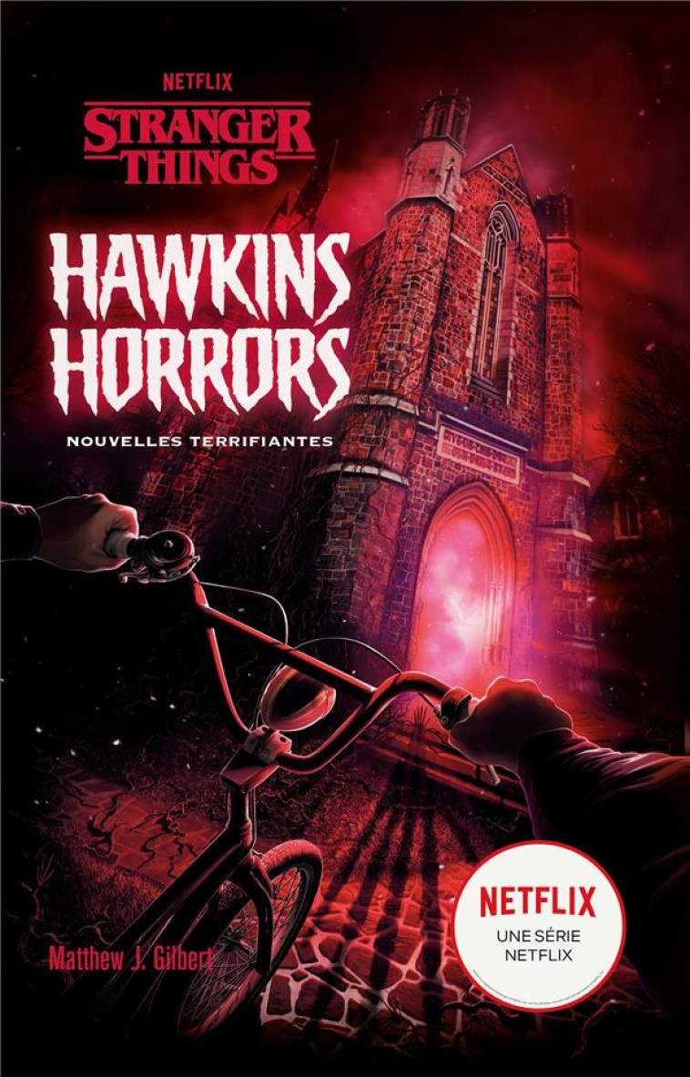 STRANGER THINGS - HAWKINS HORRORS - DELARBRE ALICE - HACHETTE