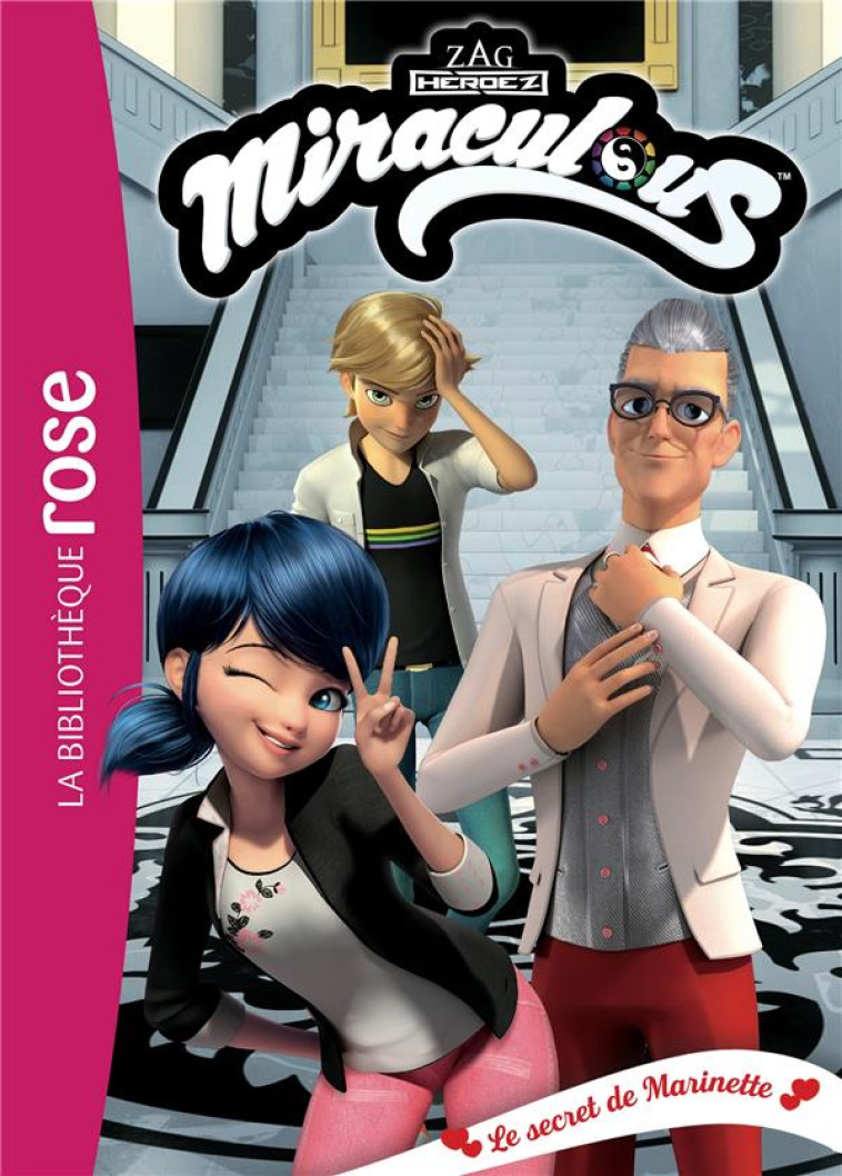 MIRACULOUS T41 LE SECRET DE MARINETTE - XXX - HACHETTE