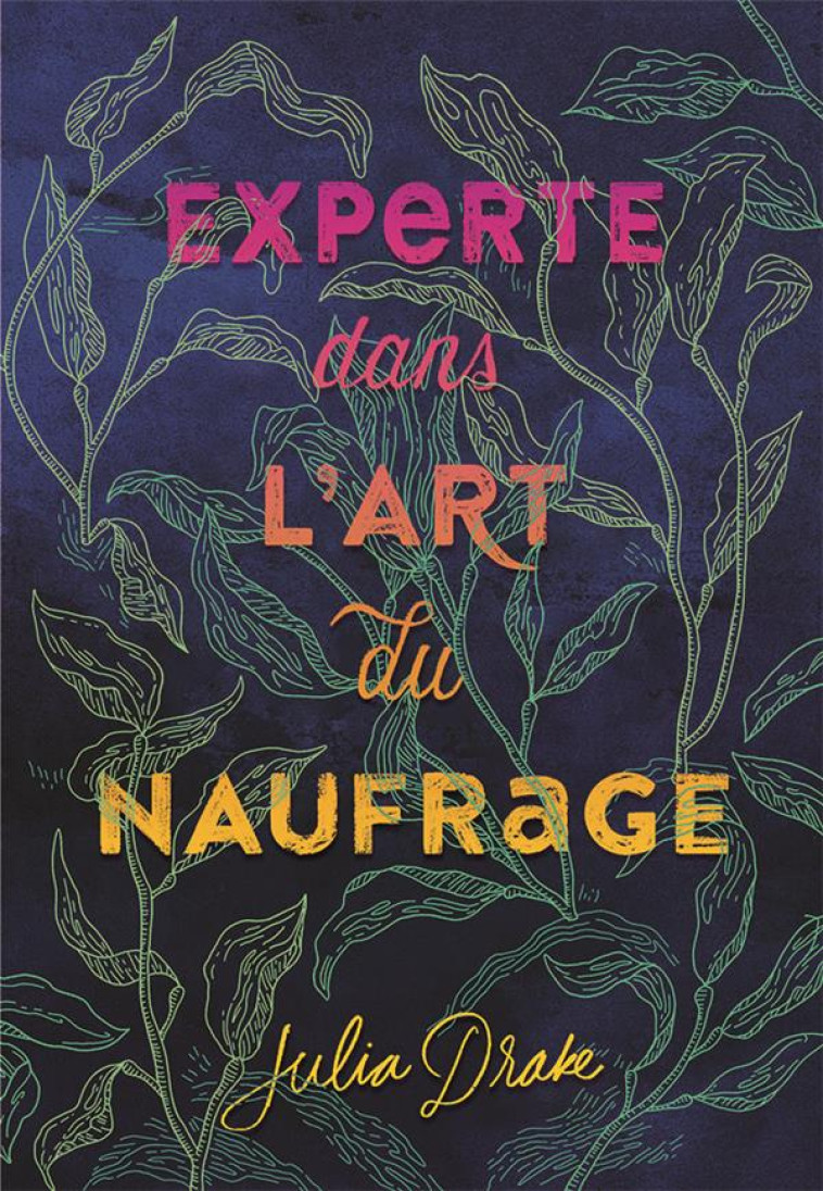 EXPERTE DANS L-ART DU NAUFRAGE - DRAKE JULIA - GALLIMARD