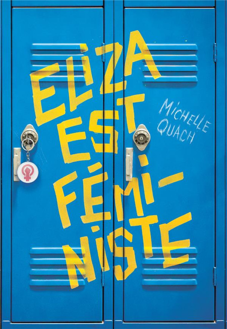 ELIZA EST FEMINISTE - MICHELLE QUACH - GALLIMARD